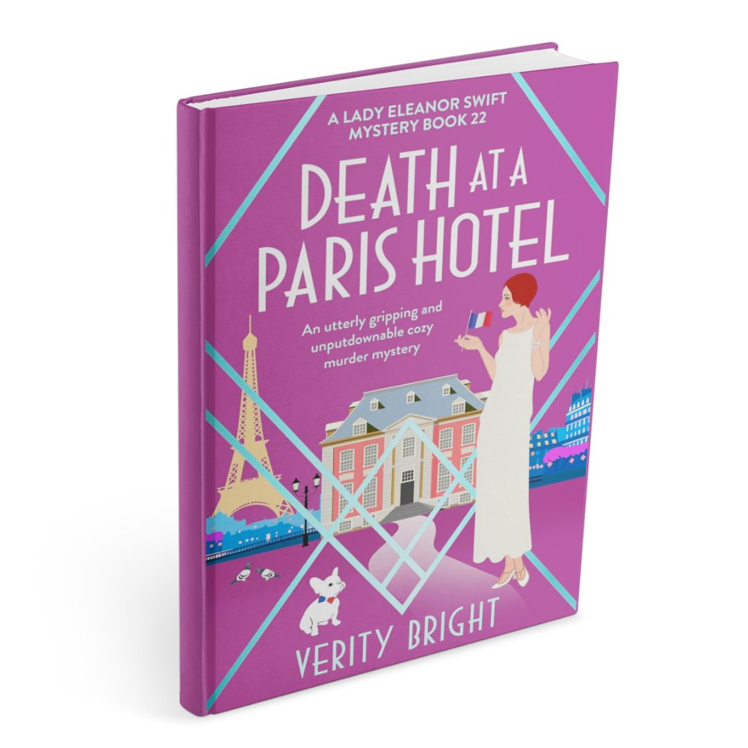 Cover of Death at a Paris Hotel by Verity Bright, Lady Eleanor Swift Mysteries Book 22, showing a woman in a white dress holding a French flag beside a Paris hotel, with the Eiffel Tower and a small white dog in the foreground.