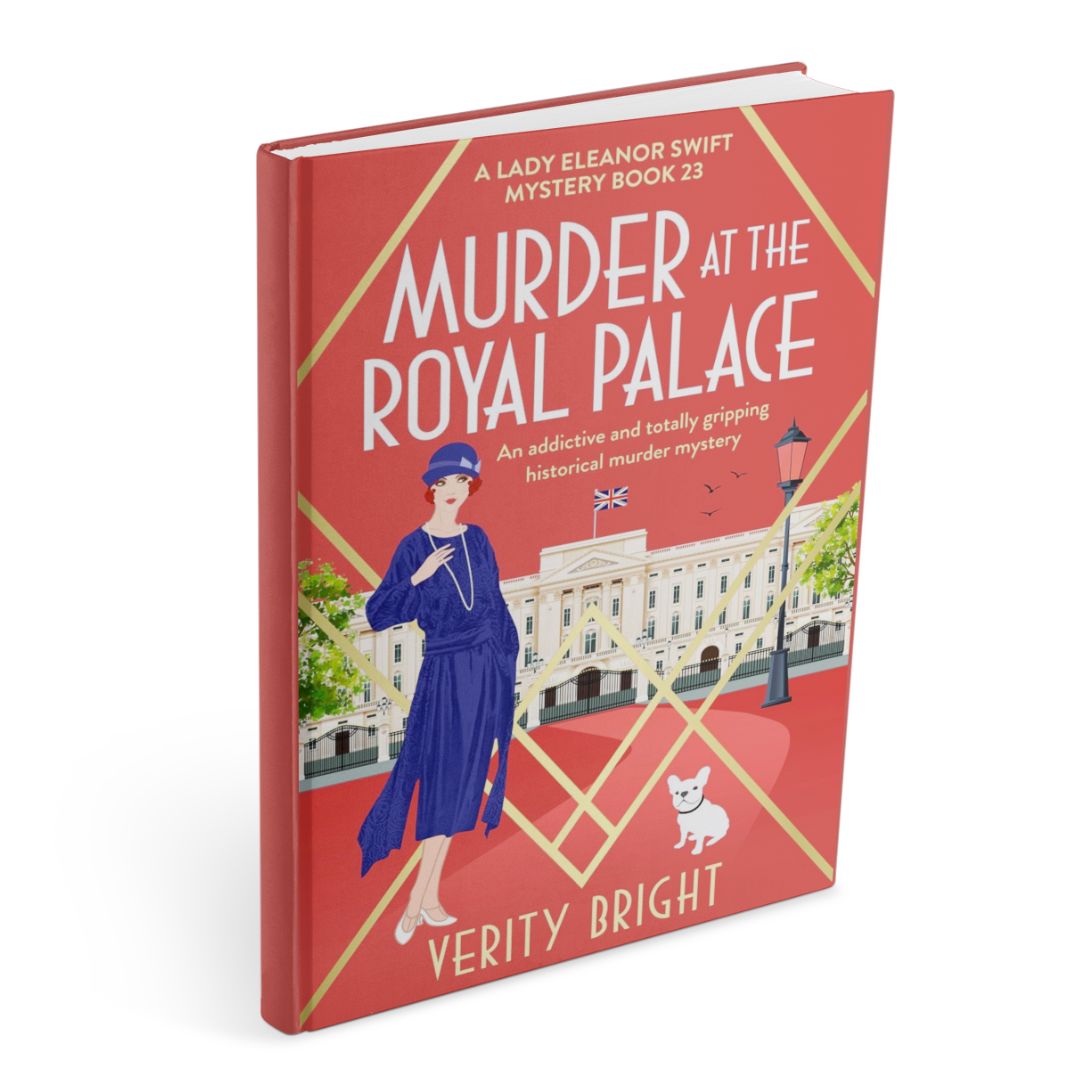 Cover of Murder at the Royal Palace by Verity Bright, Lady Eleanor Swift Mysteries Book 23, showing a woman in a blue dress and hat outside Buckingham Palace with a lamppost, Union flag, and a small white dog.