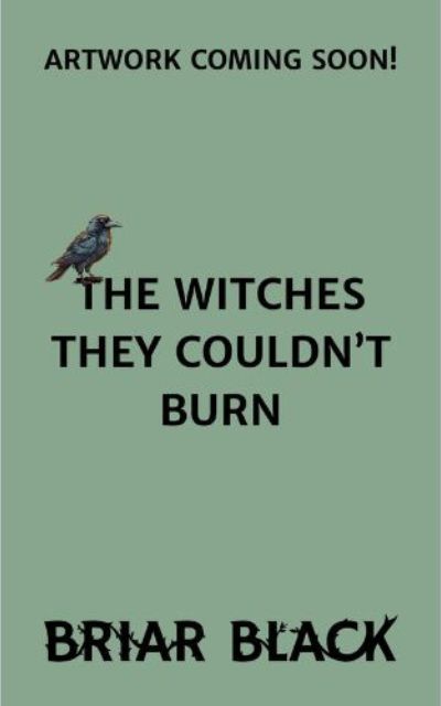 The Witches They Couldn’t Burn
