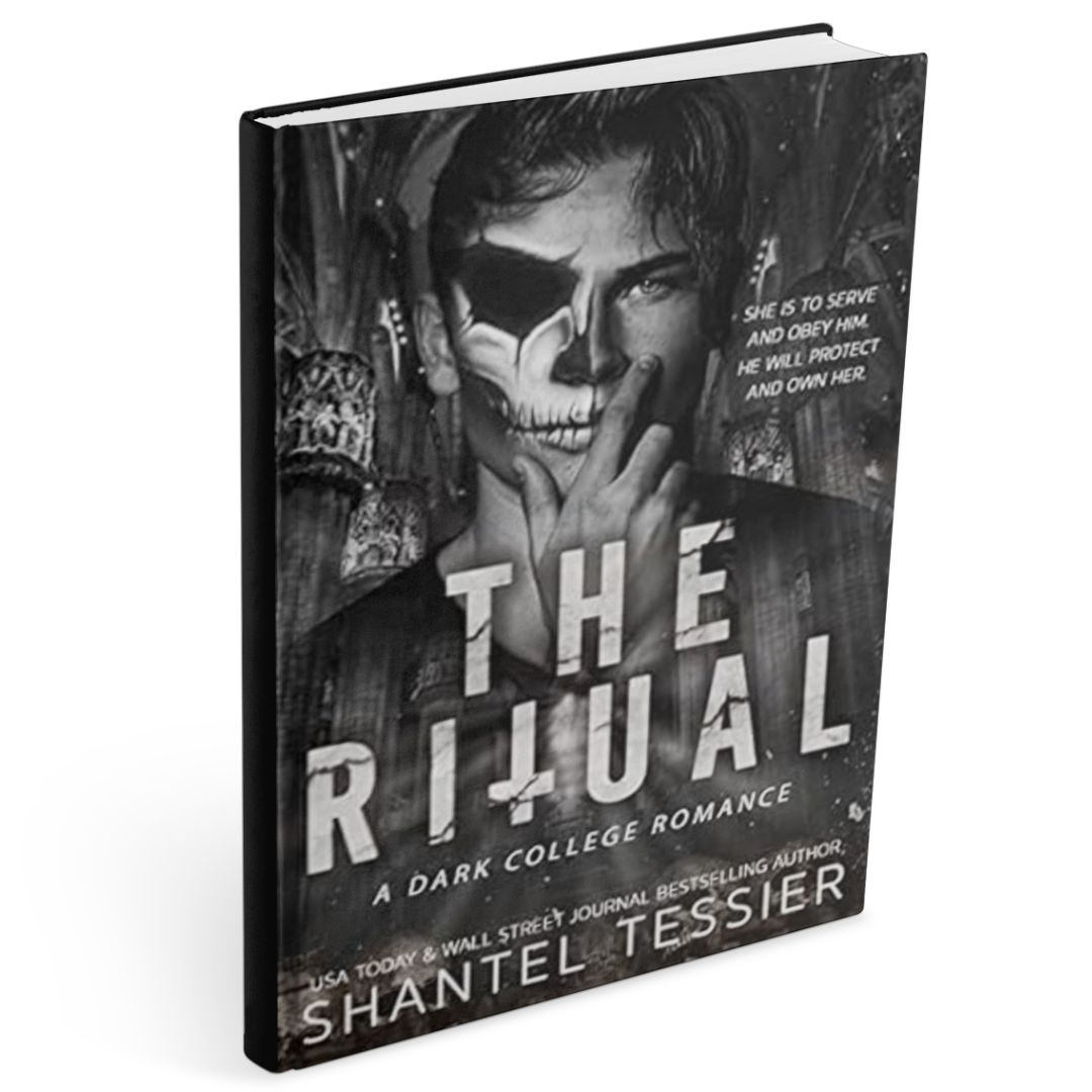 Black and grey book cover for dark academic romance novel The Ritual by Shantel Tessier, featuring a man with half his face painted as a skull, dark imagery, and bold typography, evoking a dark academia–inspired college romance with secret societies and sinister themes.