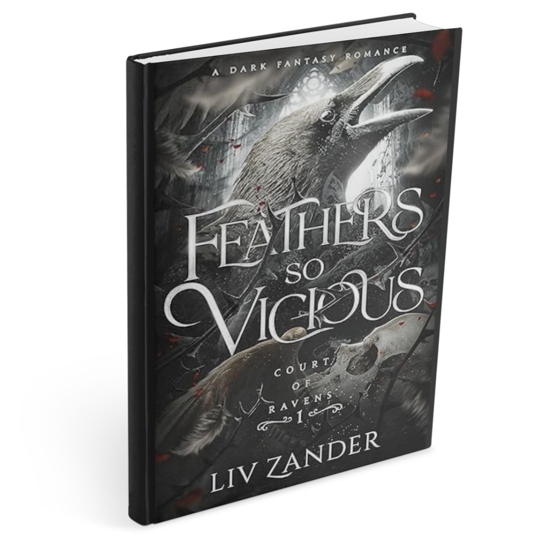 Hardcover of Feathers So Vicious by Liv Zander, a dark fantasy romance, featuring a large black raven with wings spread amid swirling feathers, scattered blood drops, and a bone skull, set against a shadowy grey background with gothic typography.