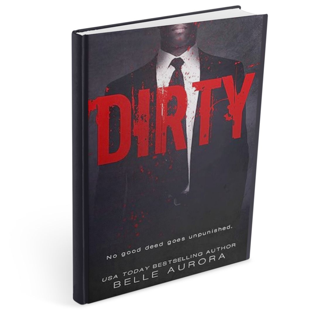 Book cover of Dirty by Belle Aurora, a dark mafia romance novel from the RAW Family series, featuring a man in a suit with blood splatter and bold red typography on a dark background.