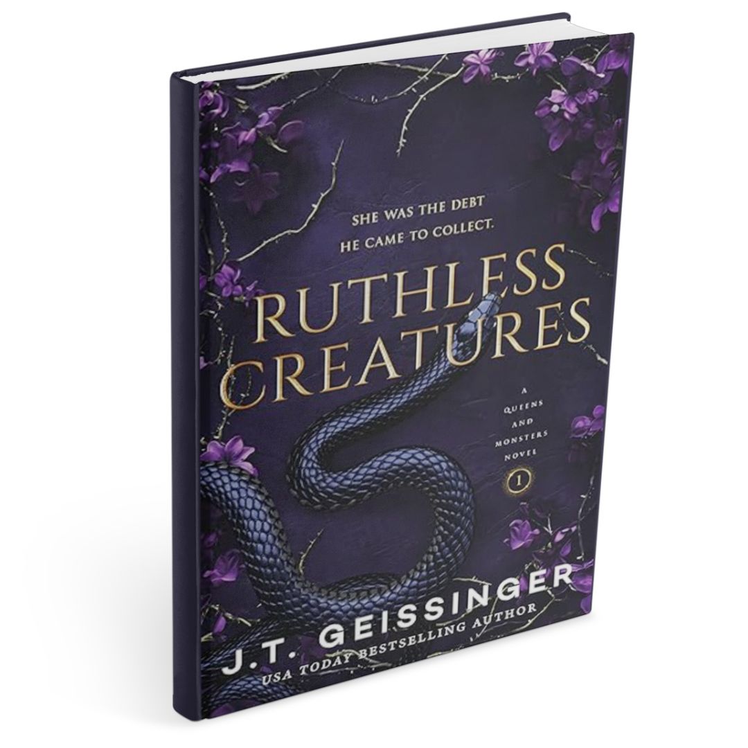 Book cover of Ruthless Creatures by J.T. Geissinger, a dark mafia romance novel from the Queens & Monsters series, featuring a coiled snake surrounded by purple flowers on a dark background.